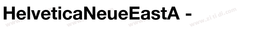 HelveticaNeueEastA 字体转换